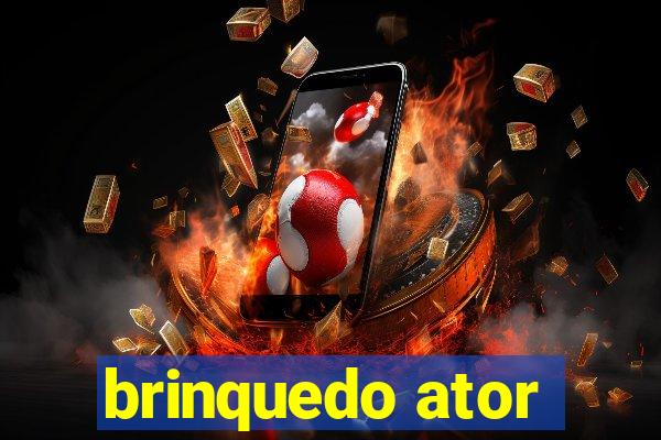 brinquedo ator